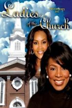 Ladies of the Church (2012) — The Movie Database (TMDB)