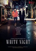 White Night (2012) - FilmAffinity