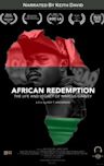 African Redemption: The Life and Legacy of Marcus Garvey