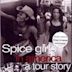 Spice Girls in America: A Tour Story [Video]