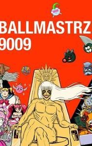 Ballmastrz: 9009