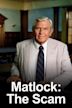 Matlock: The Scam