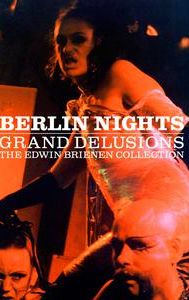 Berlin Nights Grand Delusions