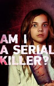 Am I a Serial Killer?