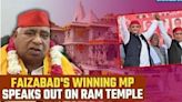 'Ram Was Always Here' Says Faizabad's Victorious MP Awadhesh Prasad after defeating BJP in Ayodhya