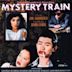 Mystery Train