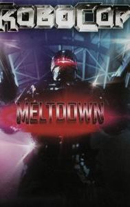 Robocop: Meltdown