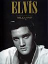 Elvis: The Journey