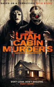 The Utah Cabin Murders