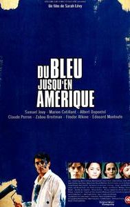 Du bleu jusqu'en Amérique