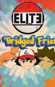 Pokemon the 'Bridged Series