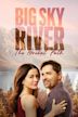 Big Sky River: The Bridal Path