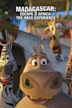 Madagascar: Escape 2 Africa: The IMAX Experience