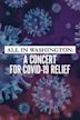 All In Washington: A Concert for COVID-19 Relief
