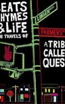 Beats, Rhymes & Life: The Travels of A Tribe Called Quest