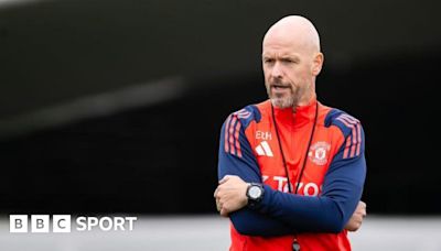 Manchester United: Erik ten Hag says 2024-25 season will be 'survival of fittest' as new coach joins