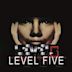 Level Five