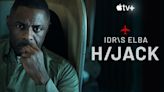 Apple TV+ ‘Hijack’ Starring Idris Elba Receives First Official Trailer (TV News Roundup)