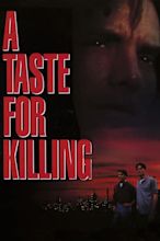 A Taste for Killing (1992) - Posters — The Movie Database (TMDB)