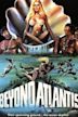 Beyond Atlantis (film)