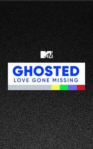 Ghosted: Love Gone Missing