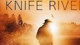 Baron Birtcher to Release New Book KNIFE RIVER This Month