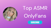 Top 10 ASMR OnlyFans Girl You Need to Follow (ASMRists With OnlyFans) - LA Weekly 2024