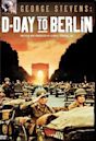 George Stevens: D-Day to Berlin