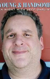 Young and Handsome: A Night with Jeff Garlin