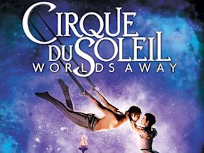 Cirque du Soleil 3D: Mondi lontani