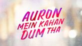 Tabu & Ajay Devgn’s Auron Mein Kahan Dum Tha First Look Release Date Revealed