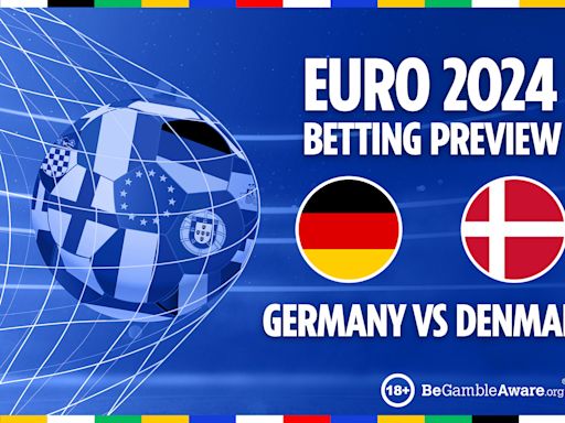 Germany vs Denmark preview: Betting tips, odds and predictions for Euro 2024