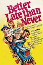 Better Late Than Never (1979)