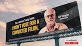 'I won't vote for a convicted felon': Anti-Trump billboards target swing voters