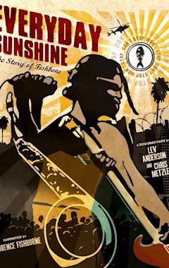 Everyday Sunshine: The Story of Fishbone