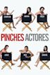 Pinches actores