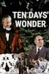 Ten Days' Wonder