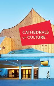 Cathedrals of Culture