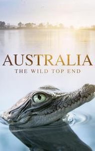 Australia: The Wild Top End