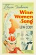 Wine, Women and Song