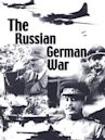 The Russian German War Part I
