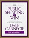 Public Speaking to Win: The Original Formula to Speaking with Power (Abridged)
