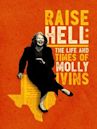 Raise Hell: The Life & Times of Molly Ivins