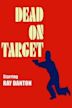 Dead on Target (film)