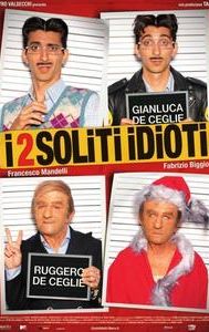 I 2 soliti idioti