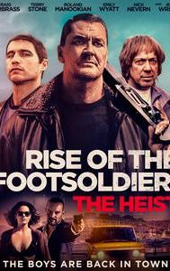 Rise of the Footsoldier: The Heist