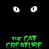 The Cat Creature