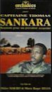 Capitaine Thomas Sankara: Requiem pour un Président assassiné