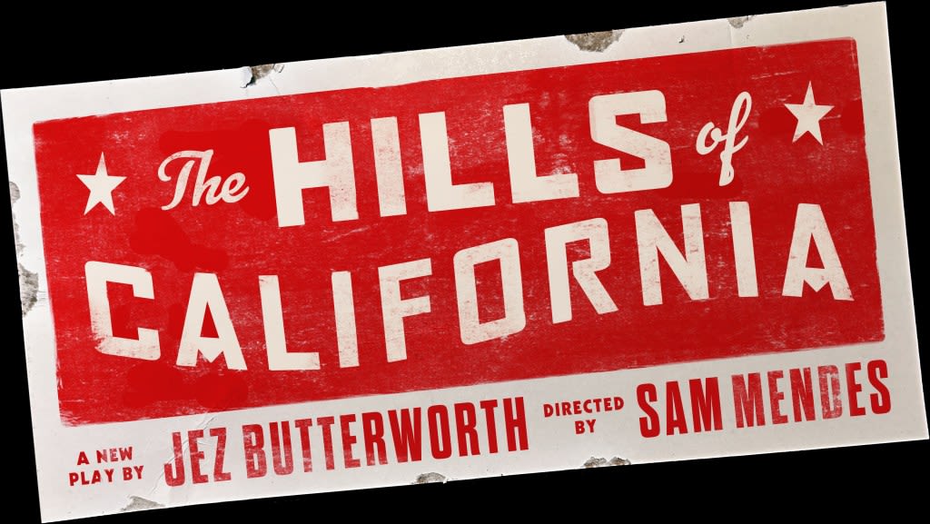 Jez Butterworth’s ‘The Hills of California’ Sets Fall Broadway Engagement; Sam Mendes Directs