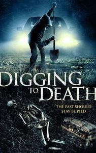 Digging to Death